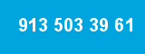 913 503 39 61 913 503 39 61